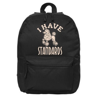 I Have Standards Poodle Standard Poodle 16 in Basic Backpack