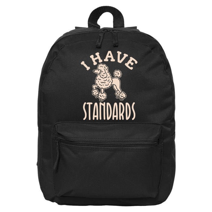 I Have Standards Poodle Standard Poodle 16 in Basic Backpack
