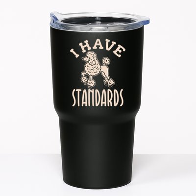 I Have Standards Poodle Standard Poodle Tumbler
