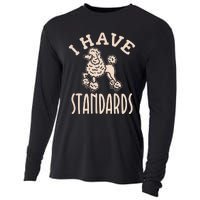 I Have Standards Poodle Standard Poodle Cooling Performance Long Sleeve Crew