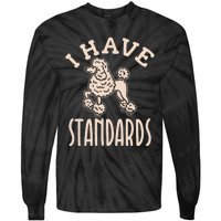 I Have Standards Poodle Standard Poodle Tie-Dye Long Sleeve Shirt