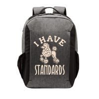 I Have Standards Poodle Standard Poodle Vector Backpack