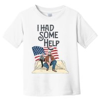 I Had Some Help Malone Post Toddler T-Shirt