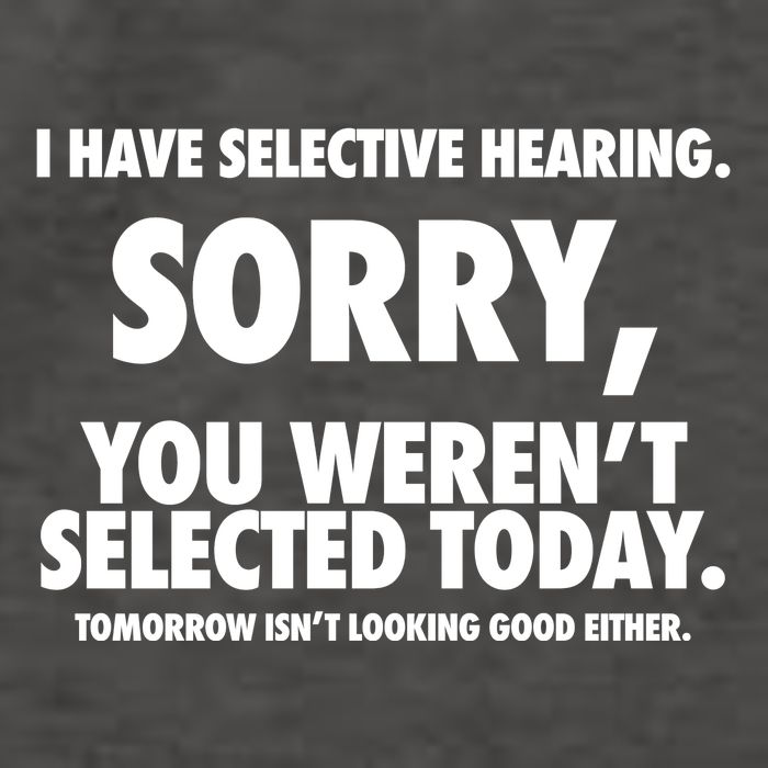 I Have Selective Hearing Sorry You WerenT Selected Today Vector Backpack