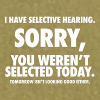 I Have Selective Hearing Sorry You WerenT Selected Today Garment-Dyed Women's Muscle Tee
