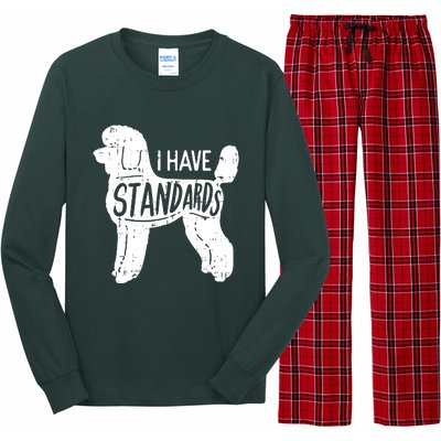 I Have Standards Poodle Funny Humor Pet Dog Lover Owner Gift Long Sleeve Pajama Set