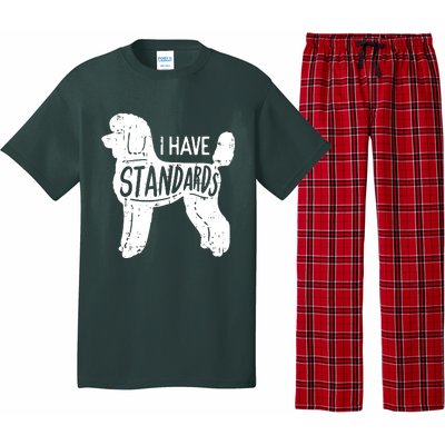 I Have Standards Poodle Funny Humor Pet Dog Lover Owner Gift Pajama Set