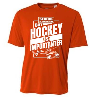 Ice Hockey School Is Important But Hockey Is Importanter Meaningful Gift Cooling Performance Crew T-Shirt