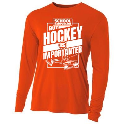 Ice Hockey School Is Important But Hockey Is Importanter Meaningful Gift Cooling Performance Long Sleeve Crew