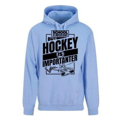 Ice Hockey School Is Important But Hockey Is Importanter Meaningful Gift Unisex Surf Hoodie