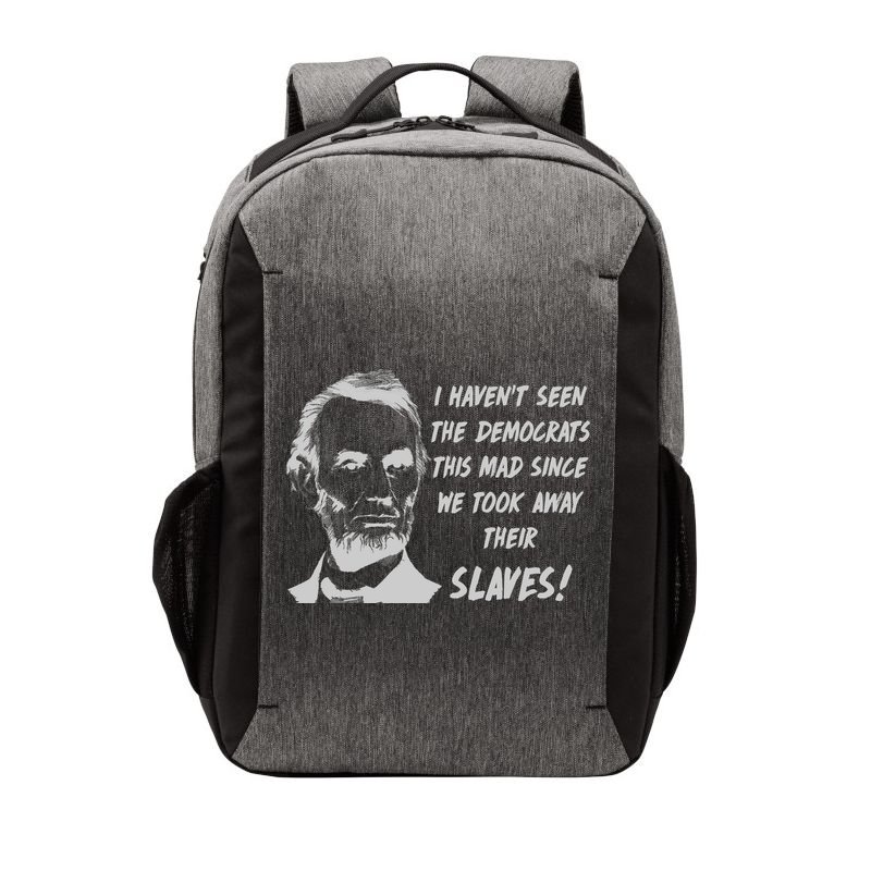 I Haven't Seen Democrats This Mad Since We Took Away Their Slaves With A Lincoln Vector Backpack