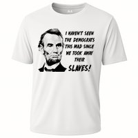 I Haven't Seen Democrats This Mad Since We Took Away Their Slaves With A Lincoln Cooling Performance Crew T-Shirt