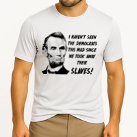 I Haven't Seen Democrats This Mad Since We Took Away Their Slaves With A Lincoln Cooling Performance Crew T-Shirt