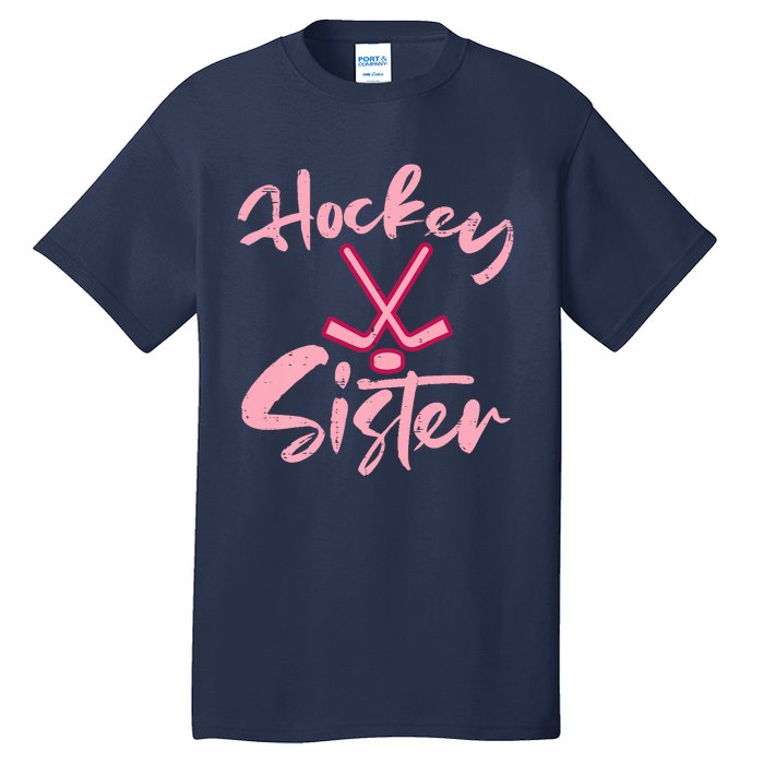 Ice Hockey Sister Fan Wo Girl Tall T-Shirt