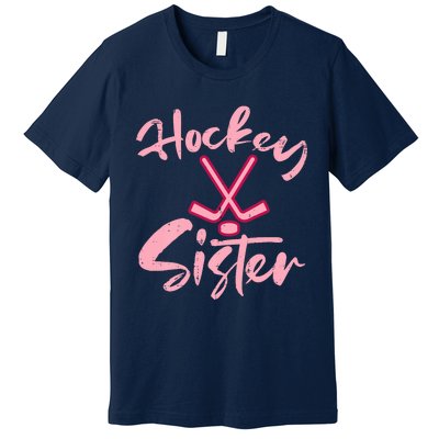 Ice Hockey Sister Fan Wo Girl Premium T-Shirt