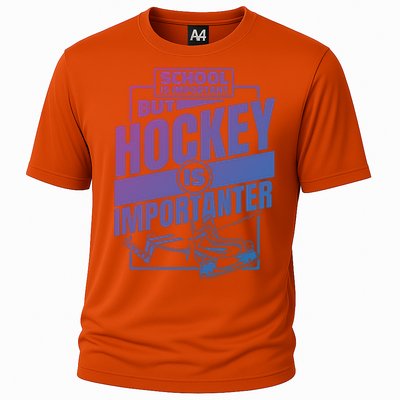 Ice Hockey School Is Important But Hockey Is Importanter Meaningful Gift Cooling Performance Crew T-Shirt