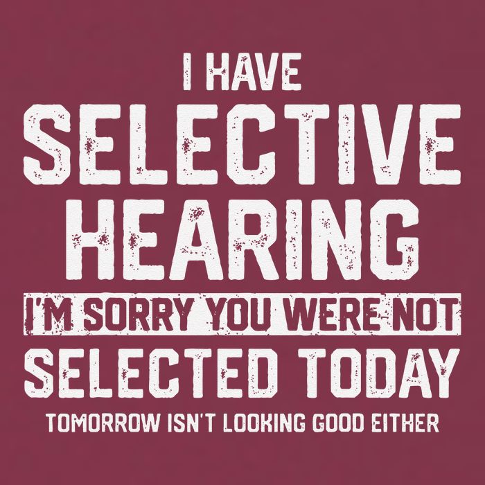 I Have Selective Hearing You Were Not Selected 16oz Travel Tumbler