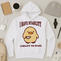 I Have Stability Ability To Stab Hoodie