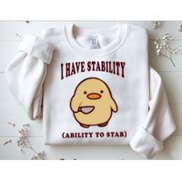 I Have Stability Ability To Stab Sweatshirt