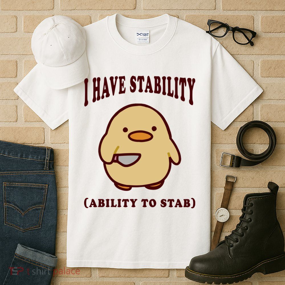 I Have Stability Ability To Stab Tall T-Shirt