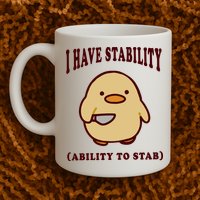 I Have Stability Ability To Stab Mug