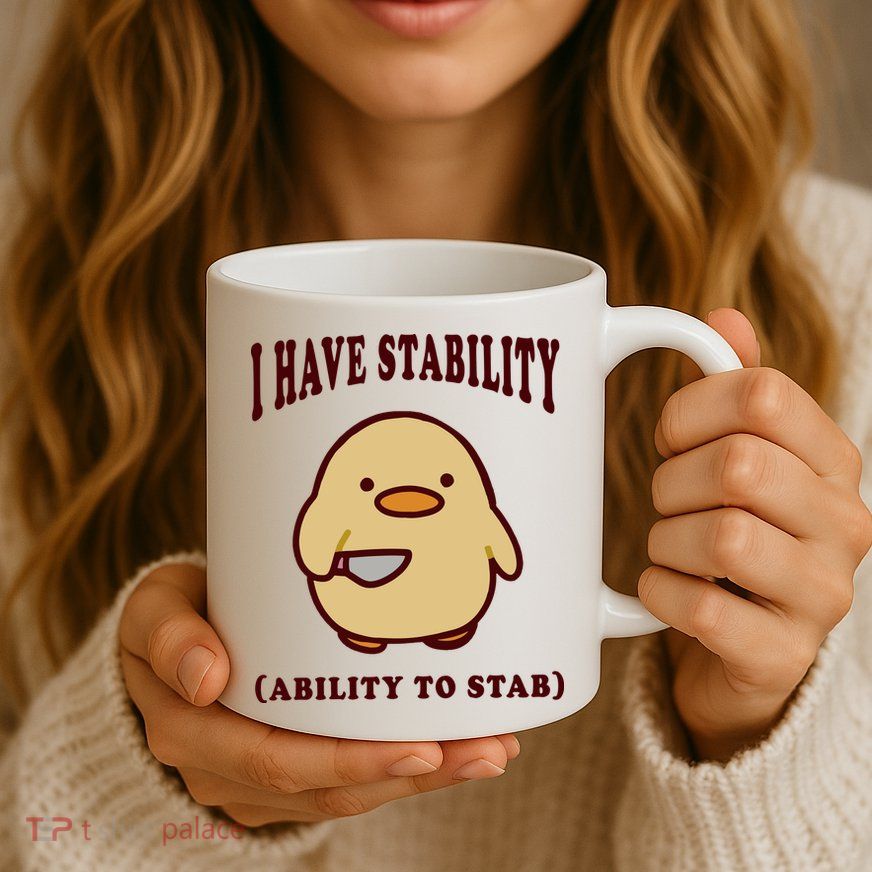 I Have Stability Ability To Stab Mug