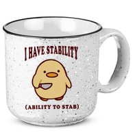 I Have Stability Ability To Stab 15oz Campfire Ceramic Mug