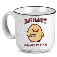 I Have Stability Ability To Stab 15oz Campfire Ceramic Mug