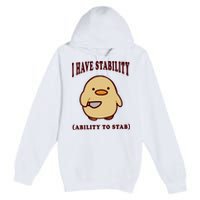 I Have Stability Ability To Stab Premium Pullover Hoodie