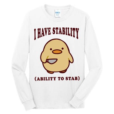 I Have Stability Ability To Stab Tall Long Sleeve T-Shirt