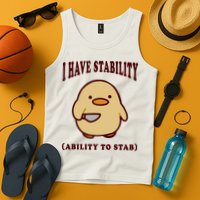 I Have Stability Ability To Stab Tank Top