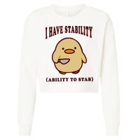 I Have Stability Ability To Stab Cropped Pullover Crew