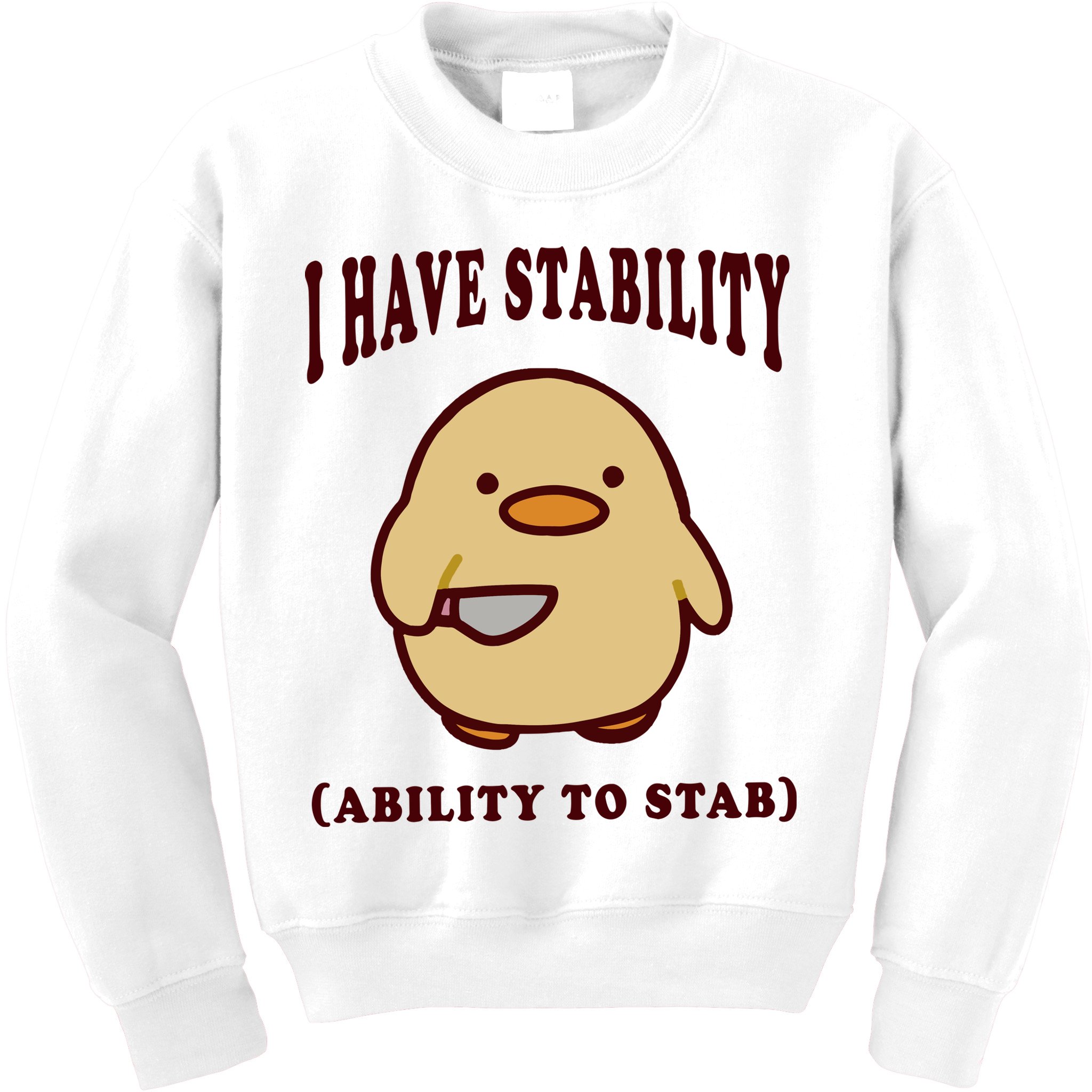 I Have Stability Ability To Stab Kids Sweatshirt