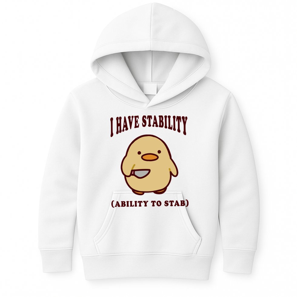 I Have Stability Ability To Stab Kids Hoodie
