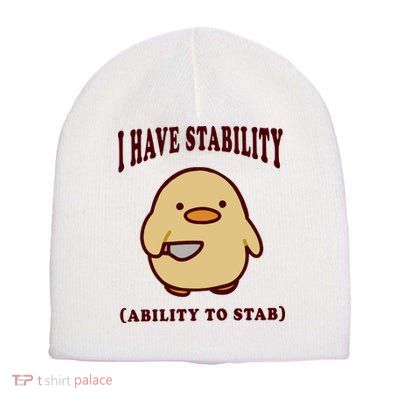 I Have Stability Ability To Stab Short Acrylic Beanie