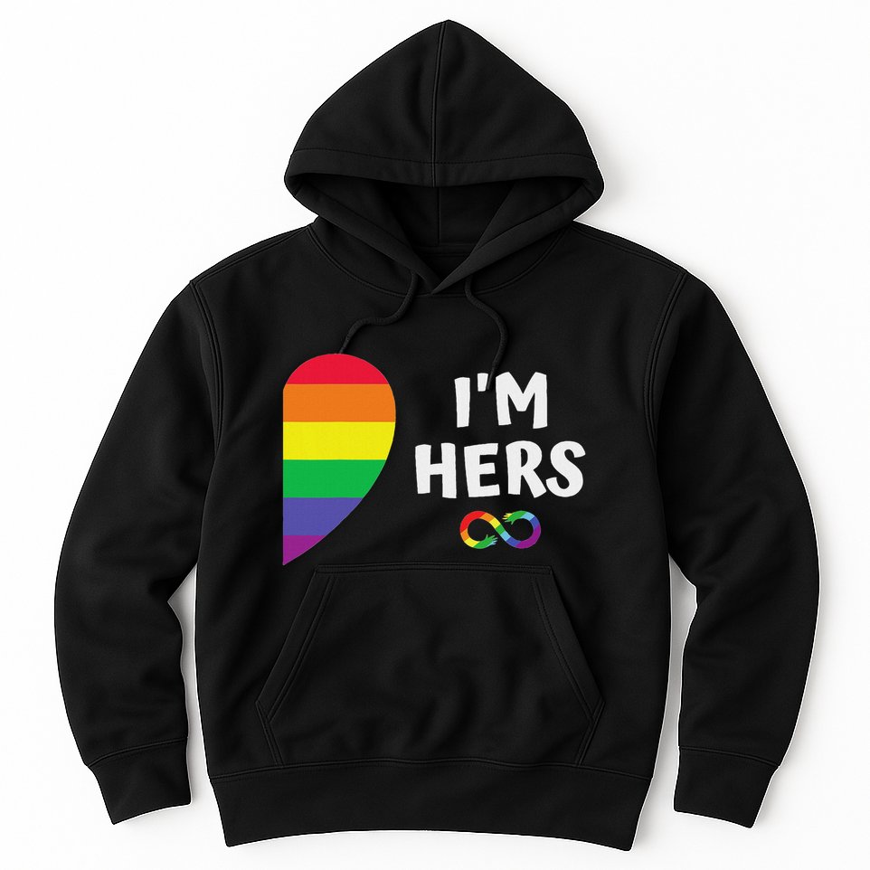 Im Hers Shes Mine Matching For Pride Lesbian Couples Lgbtq Hoodie