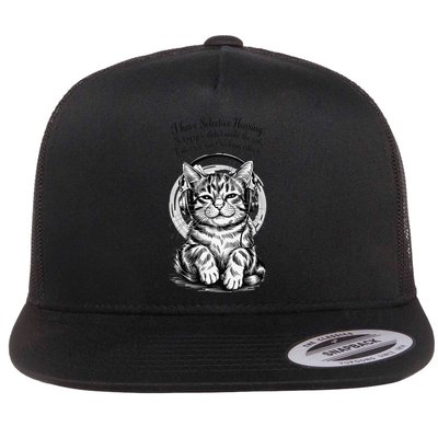 I Have Selective Hearing Funny Cat Flat Bill Trucker Hat