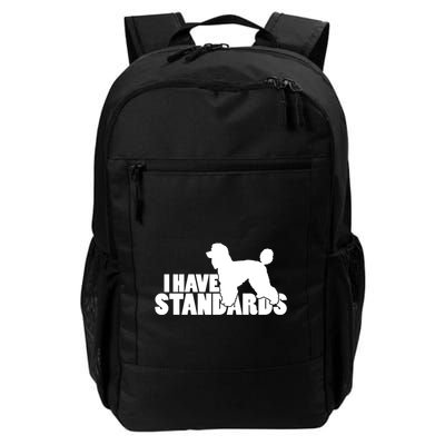 I Have Standards A Funny Standard Poodle Graphic Gift Backpack