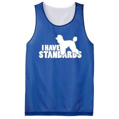 I Have Standards A Funny Standard Poodle Graphic Gift Mesh Reversible Basketball Jersey Tank