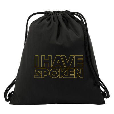 I Have Spoken Funny Space Western Sci Fi Drawstring Bag