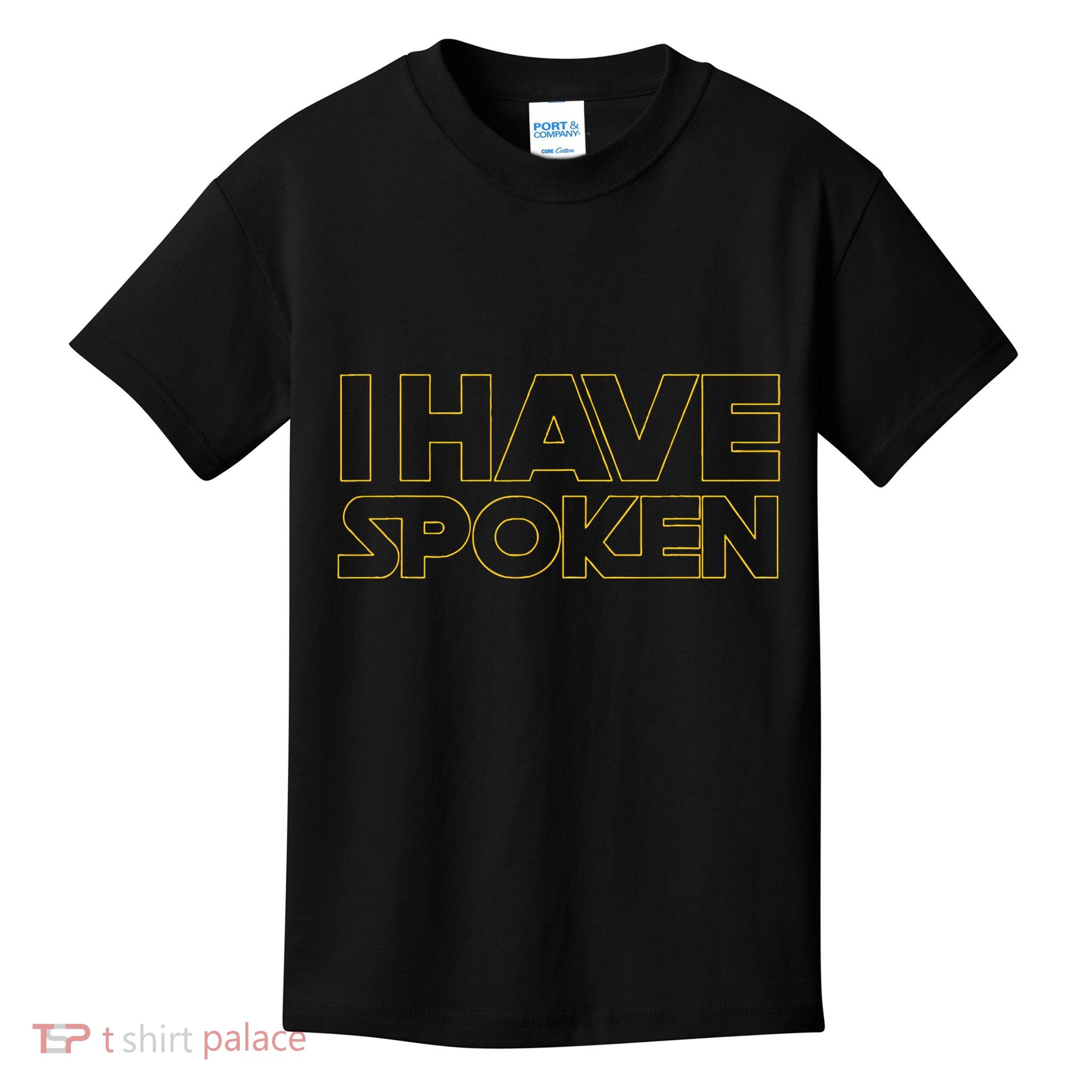 I Have Spoken Funny Space Western Sci Fi Kids T-Shirt