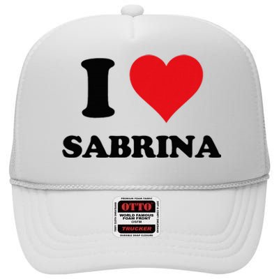 I Heart Sabrina First Name I Love Personalized Stuff High Crown Mesh Back Trucker Hat