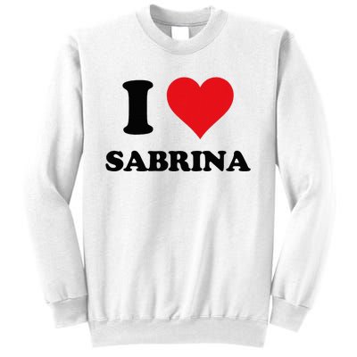 I Heart Sabrina First Name I Love Personalized Stuff Sweatshirt