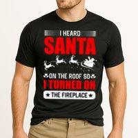 I Head Santa On The Roof So I Turned On The Fireplace Cooling Performance Crew T-Shirt