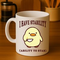 I Have Stability Ability To Stab Mug