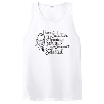 I Have Selective Hearing You Weren't Selected Funny PosiCharge Competitor Tank