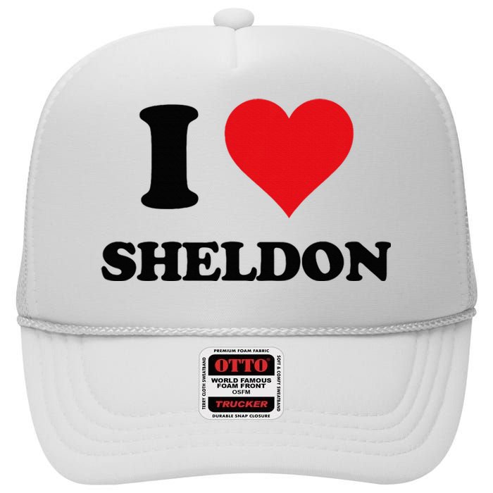 I Heart Sheldon First Name High Crown Mesh Back Trucker Hat