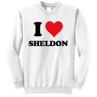 I Heart Sheldon First Name Sweatshirt