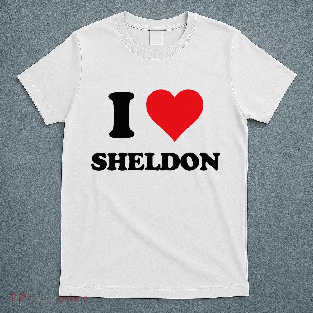 I Heart Sheldon First Name T-Shirt