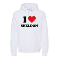 I Heart Sheldon First Name Premium Hoodie